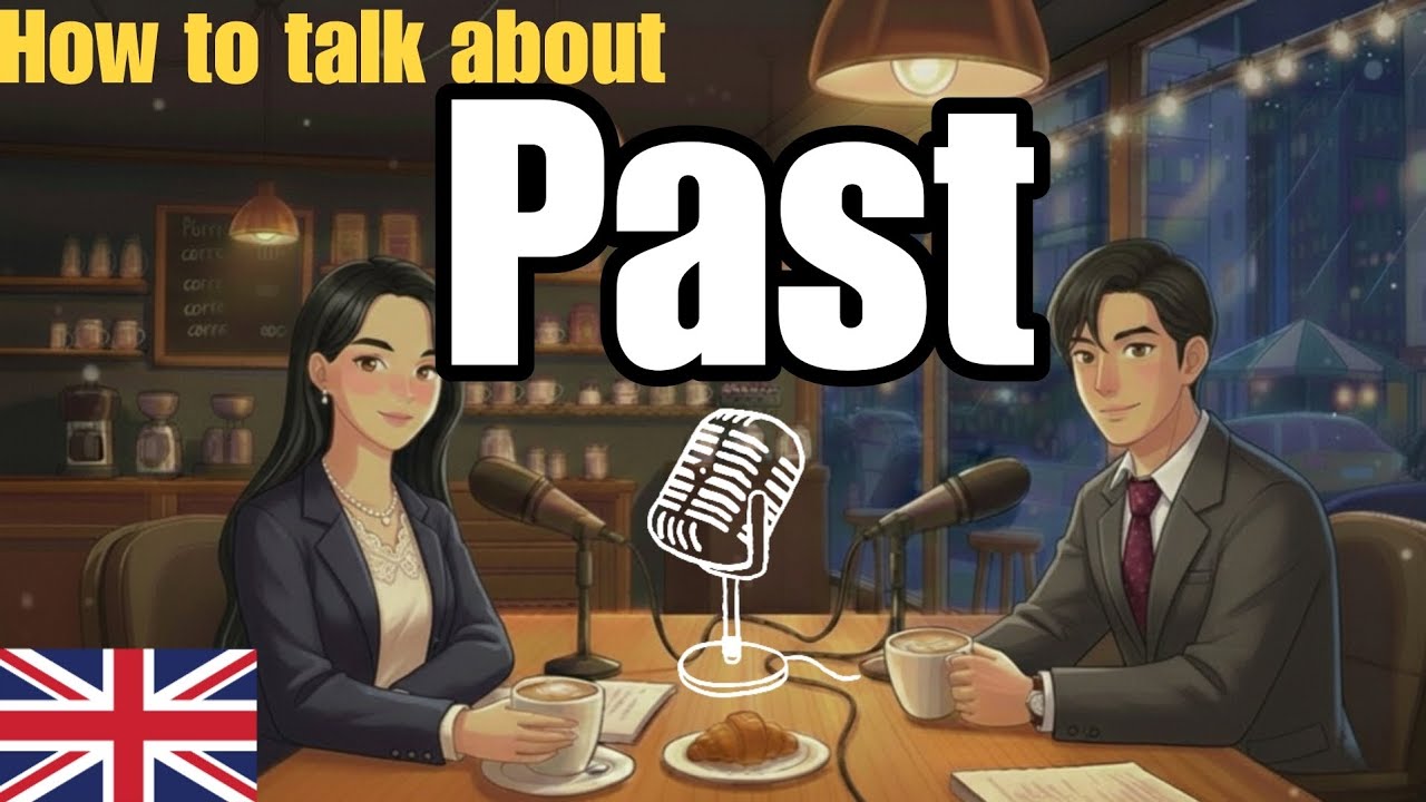 Talk about Past in English | Learn English While You Sleep – Daily Conversation