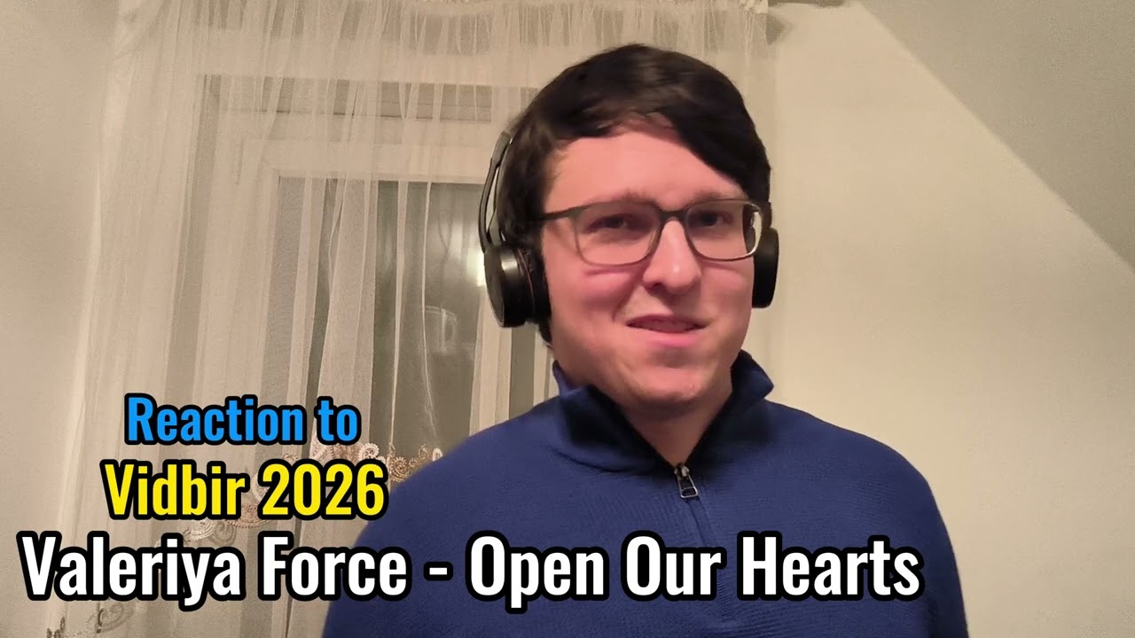 Vidbir 2026 Reaction: Valeriya Force - Open Our Hearts