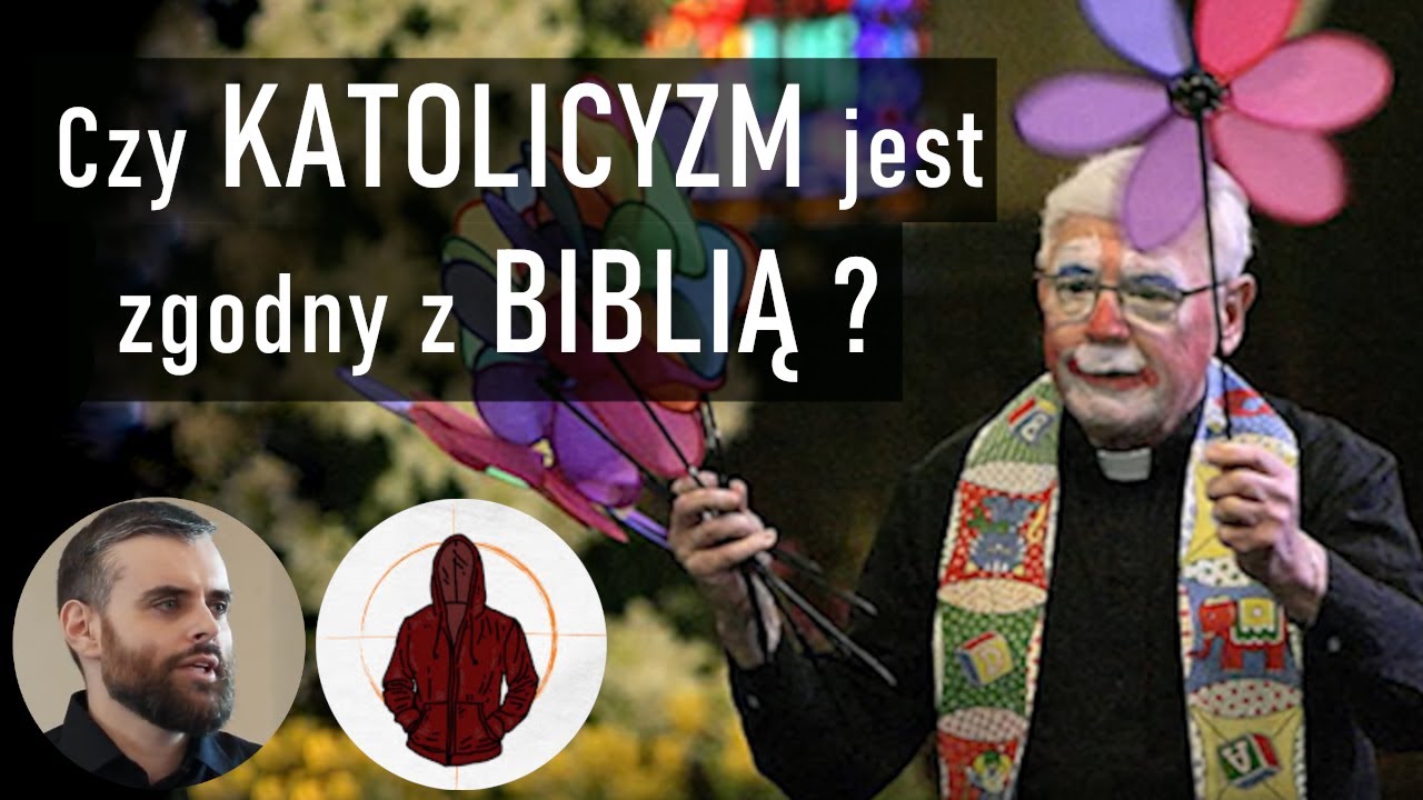 Czy katolicyzm jest zgodny z Biblią?