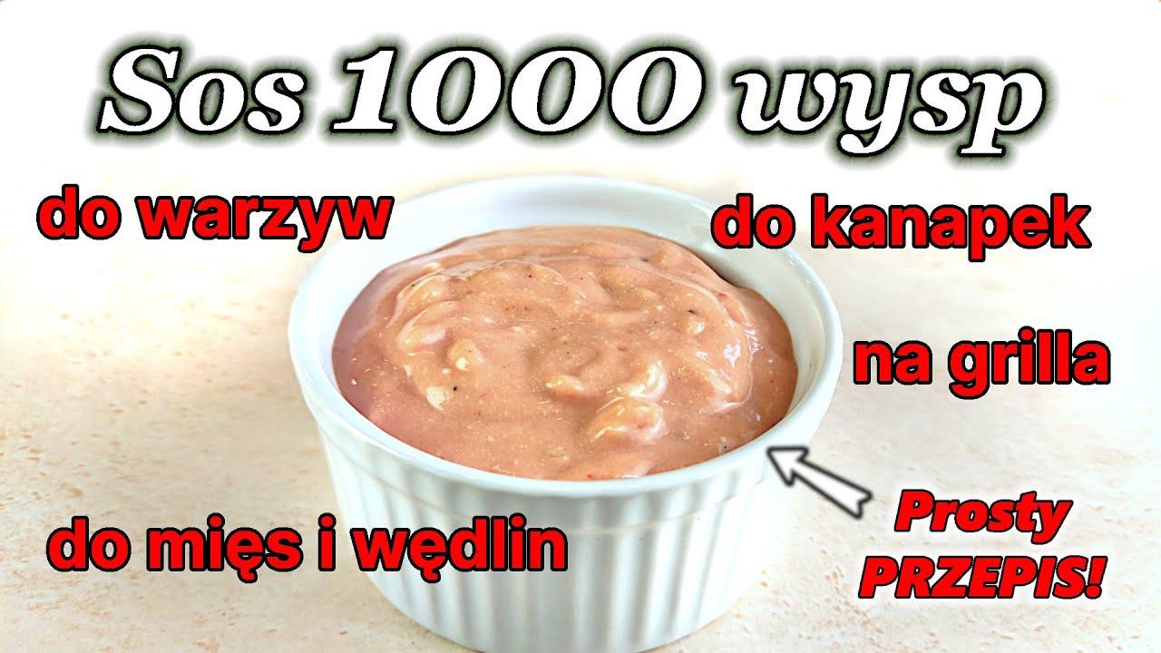 Przepis na SOS 1000 wysp - Dodatek do warzyw i mięs - Sos tysiąca wysp na GRILLA