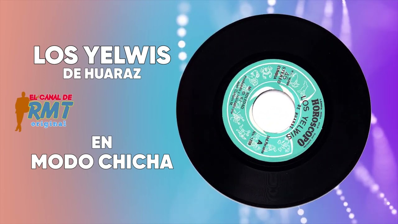 Los Yelwis, En modo chicha