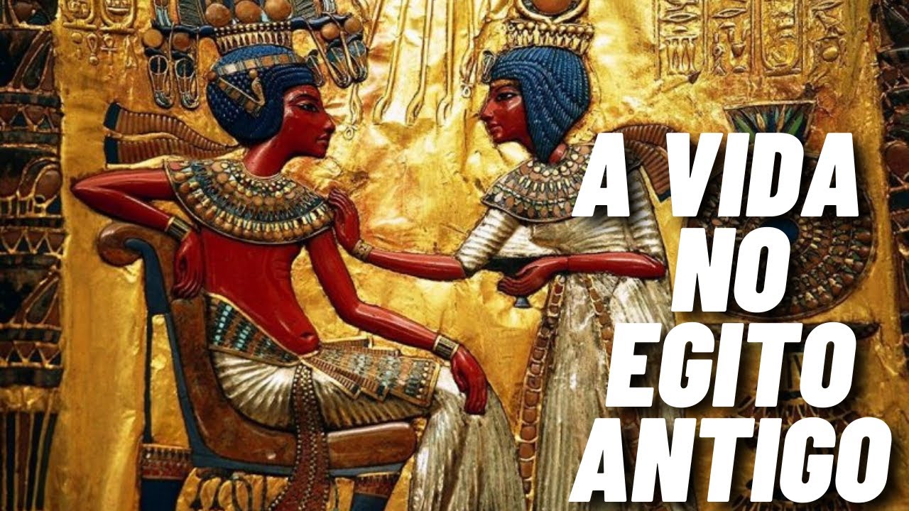 A vida no Egito Antigo - Saiba como era a vida no Egito antigo