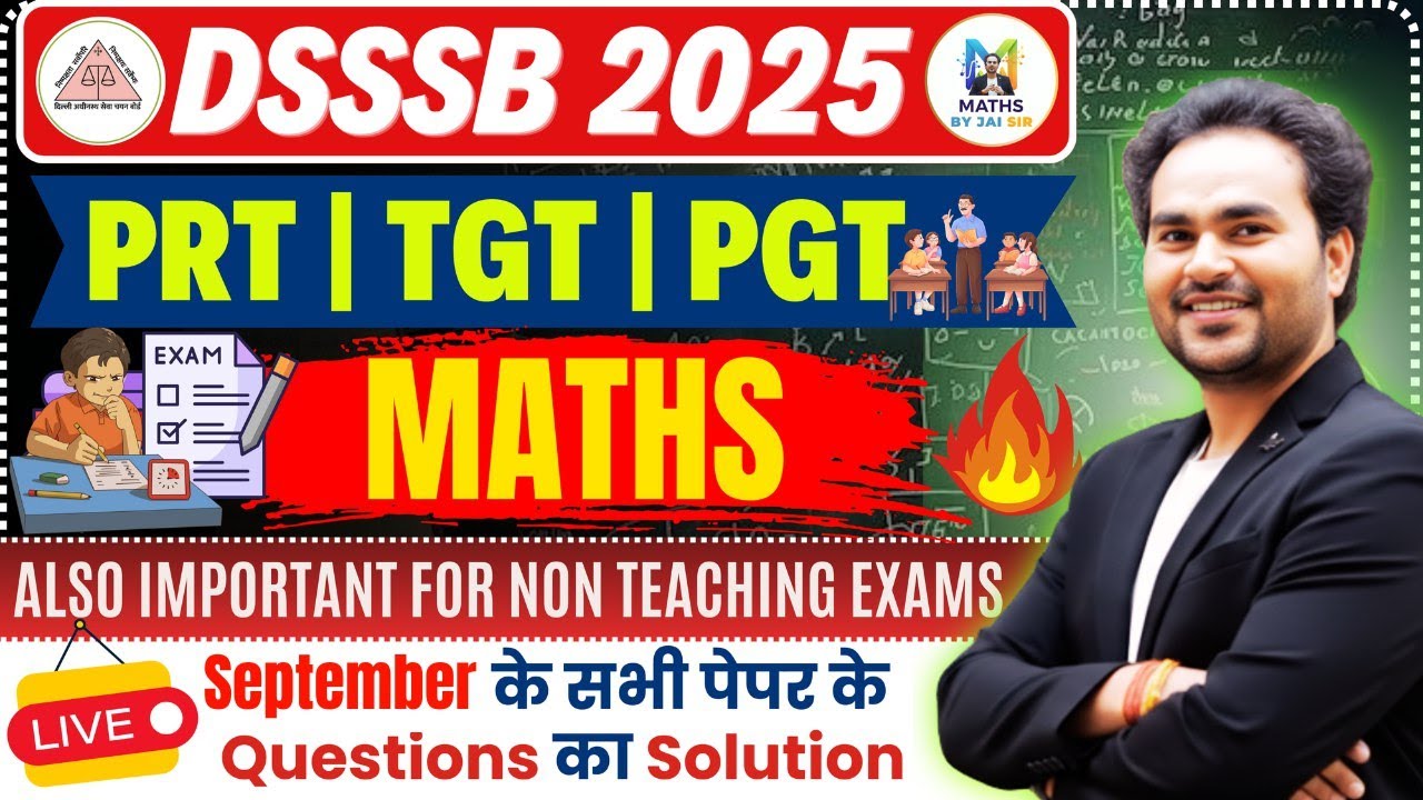 CLASS 75  : DSSSB MATHS PYQ by Jai | Important for PRT  TGT PGT Exams