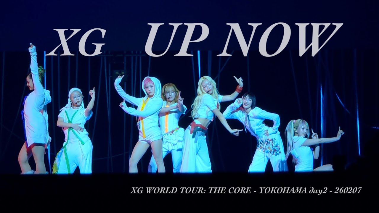 【4K】UP  NOW - XG @XG WORLD TOUR “THE CORE