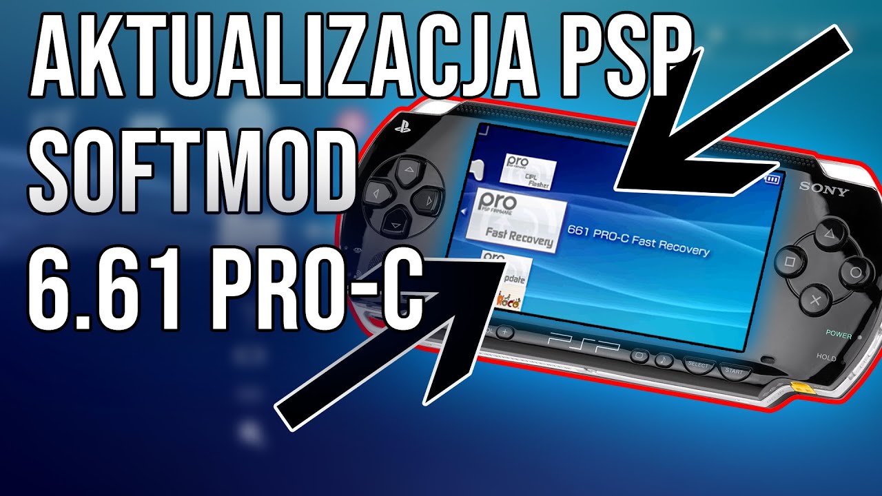 AKTUALIZACJA PSP 3004 DO SOFTU 6.61 + PRO-C2 SOFTMOD
