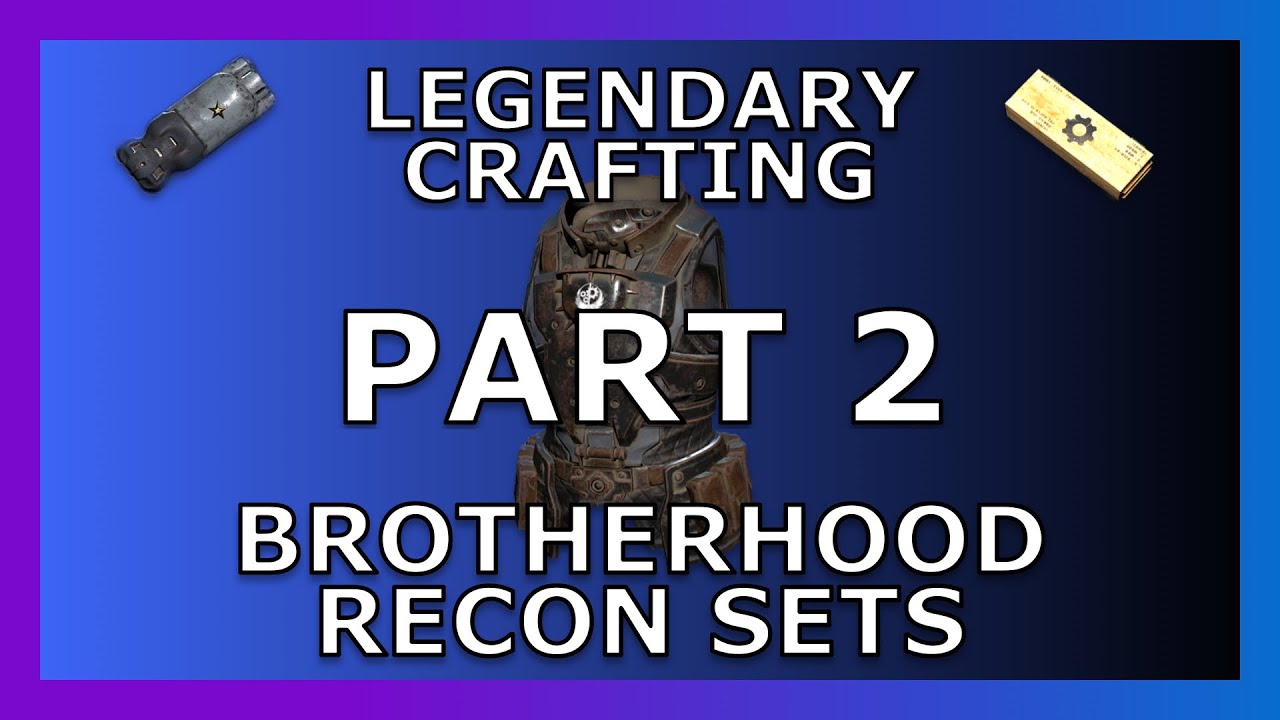 Fallout 76 - Brotherhood Recon Armor (5 Sets) - Legendary Crafting - PART 2