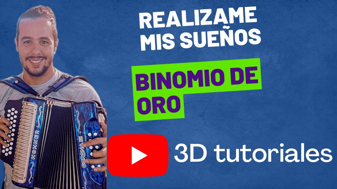 TUTORIAL DE ACORDEON-REALIZAME MIS SUEÑOS-BINOMIO DE ORO-ACORDEON 5 LETRAS