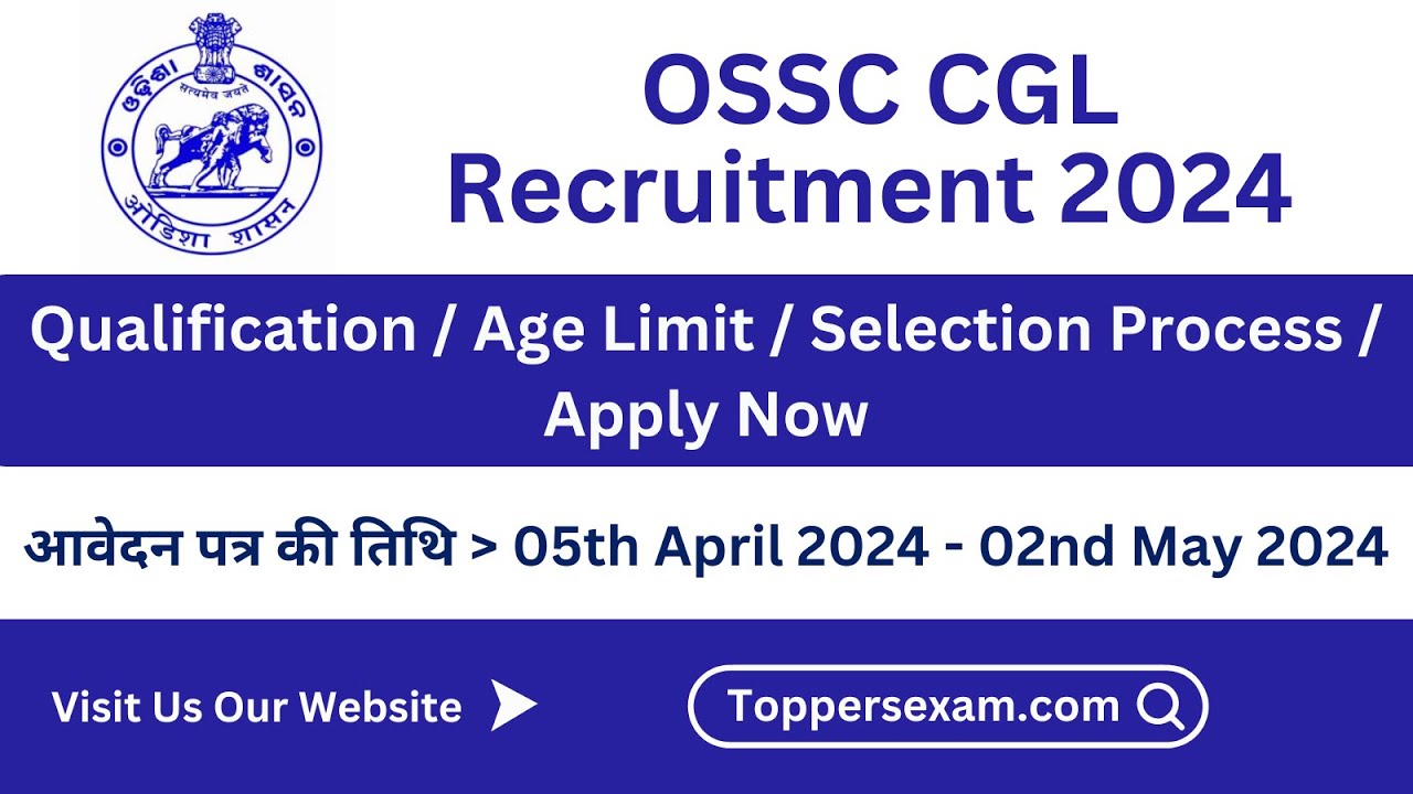 OSSC CGL Recruitment 2024 / Qualification  / Age Limit / Selection Process / Salary