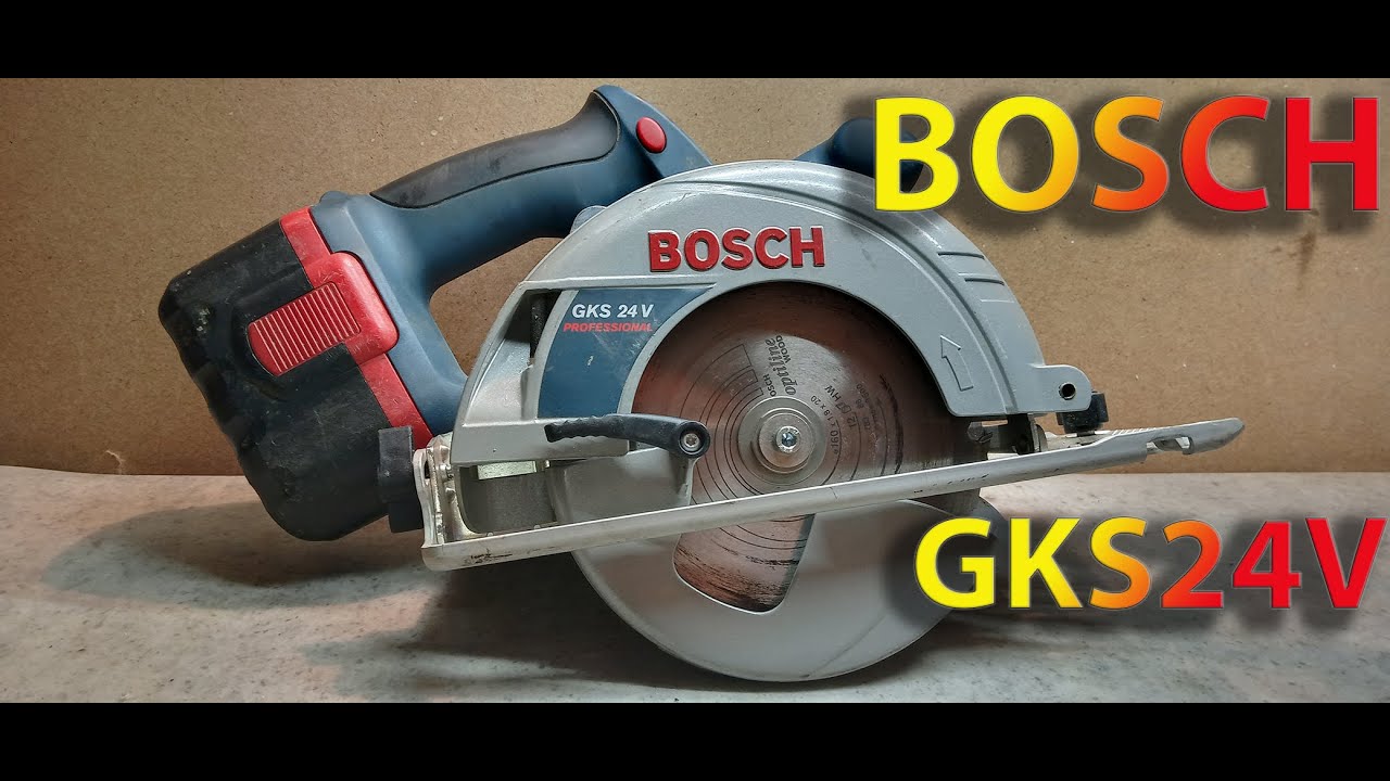 Circular saw BOSCH GKS 24V maintenance  3 601 H73 D00 / 3601H73D00