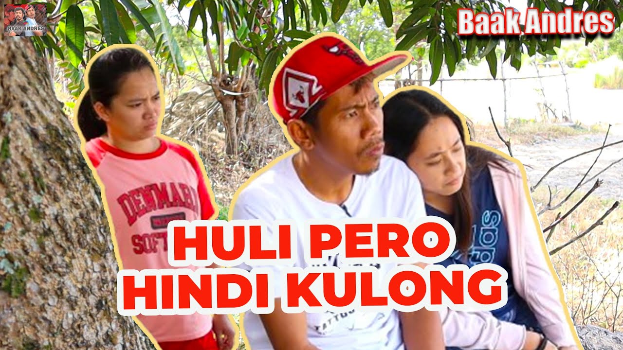 Huli Pero Di Kulong - Baak Andres