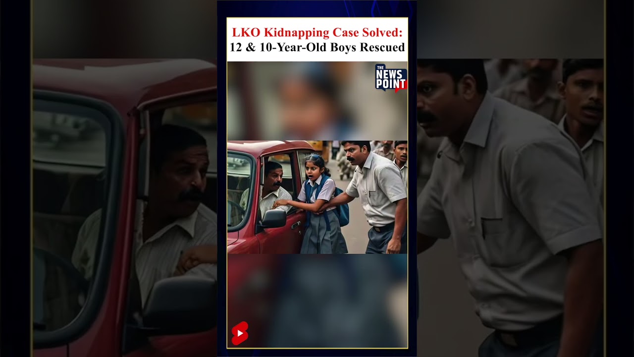 Two Kidnapped Boys from Lucknow Rescued from Lakhimpur Kheri Within 24 Hours | TNP