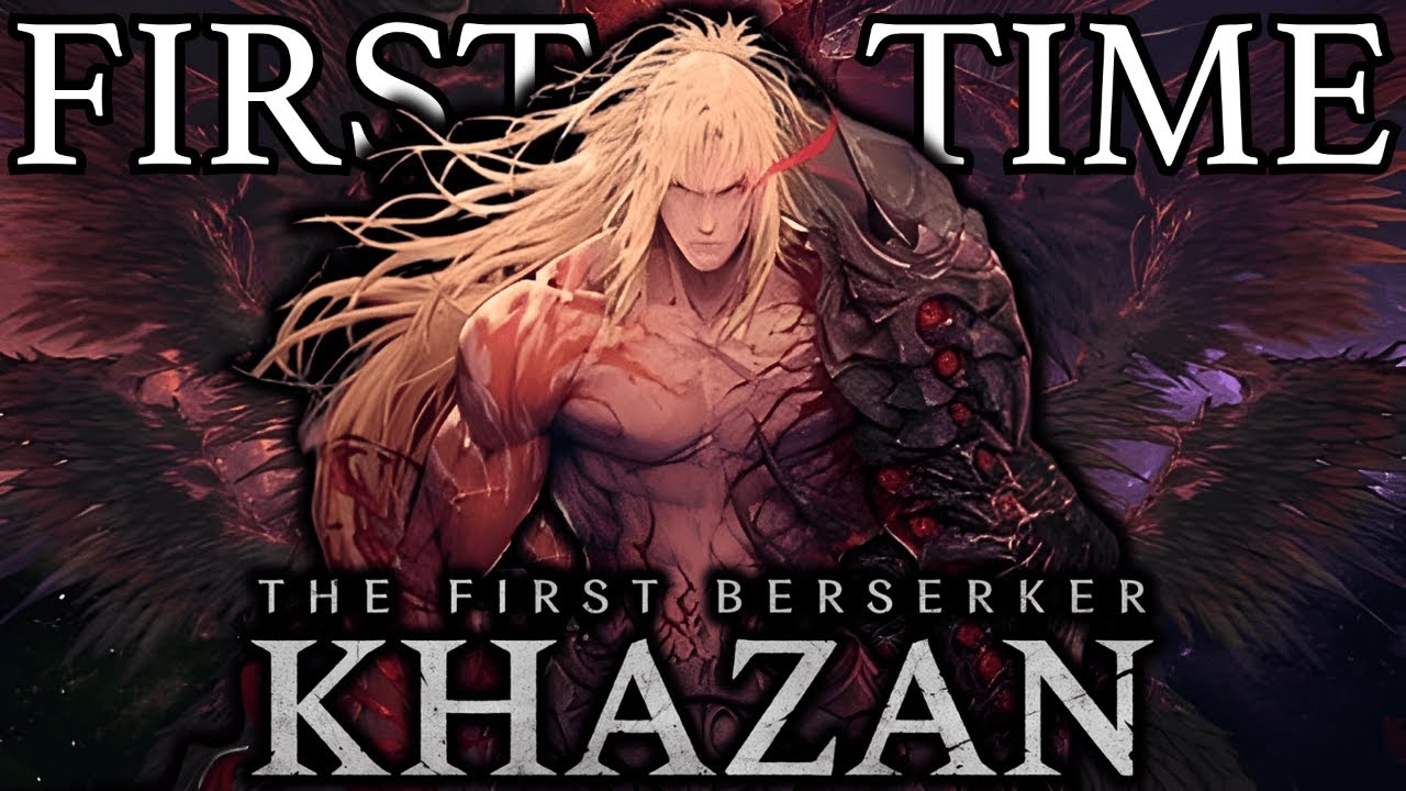 First Time Playing The First Berserker: Khazan