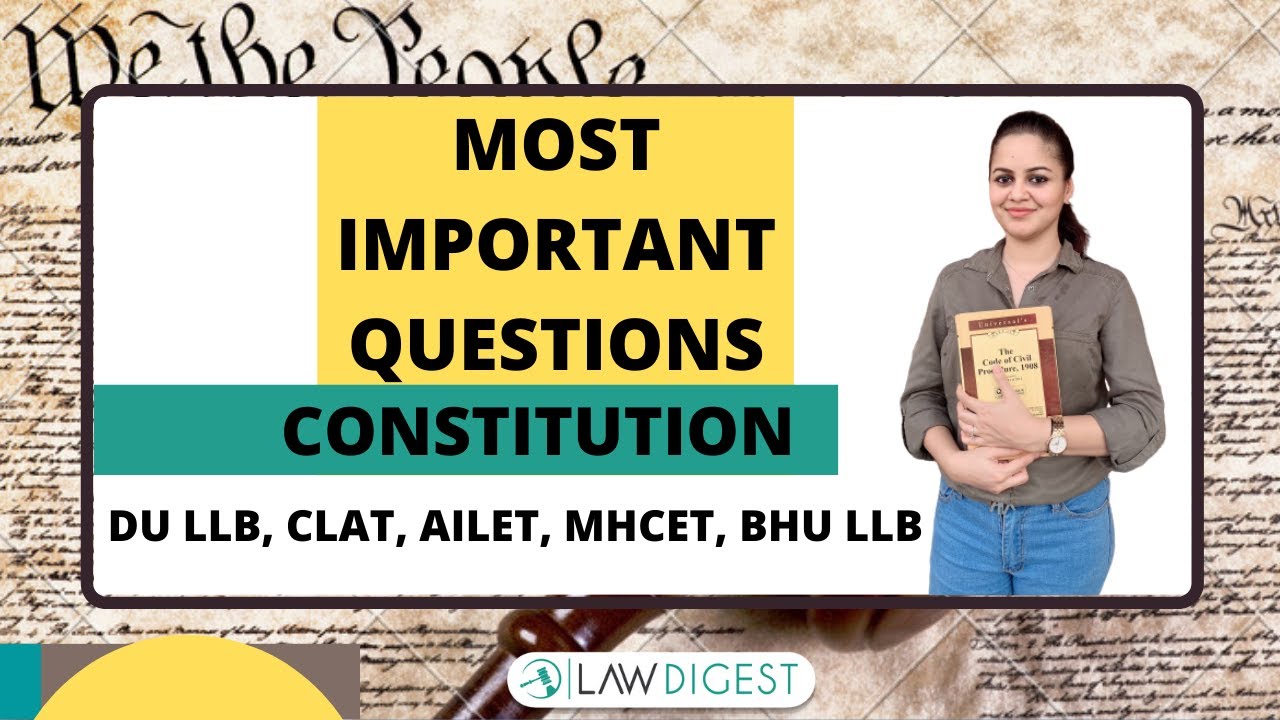 Most Important Questions for Constitution | DU LLB, BHU LLB, MHCET, AILET, CLAT
