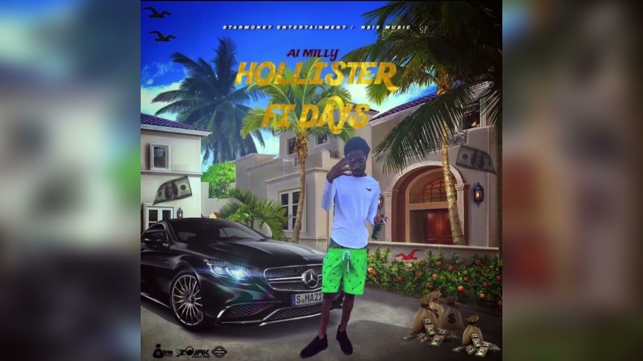 Ai Milly - Hollister Fe Days (Drankro Fe Dayz)