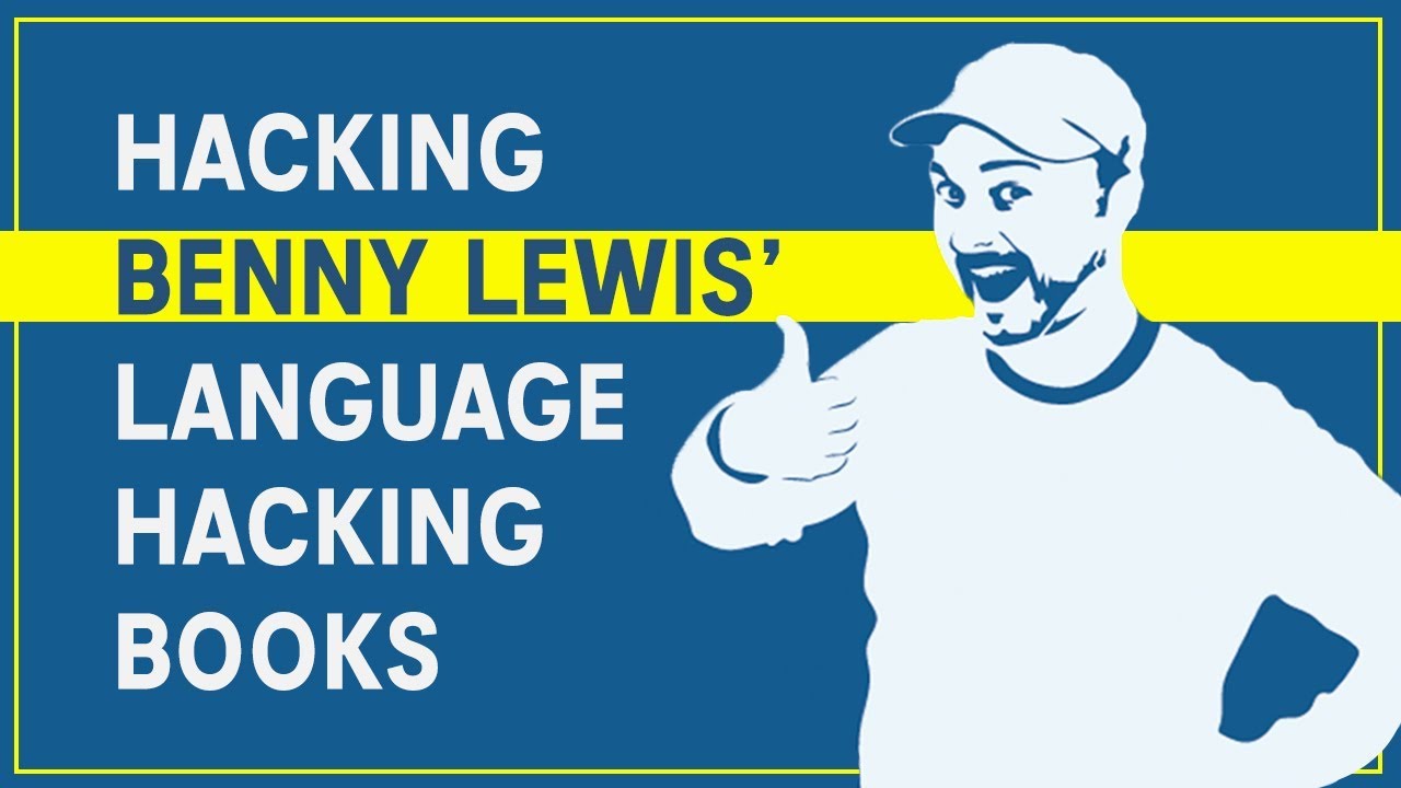 Hacking Benny Lewis' Language Hacking Books