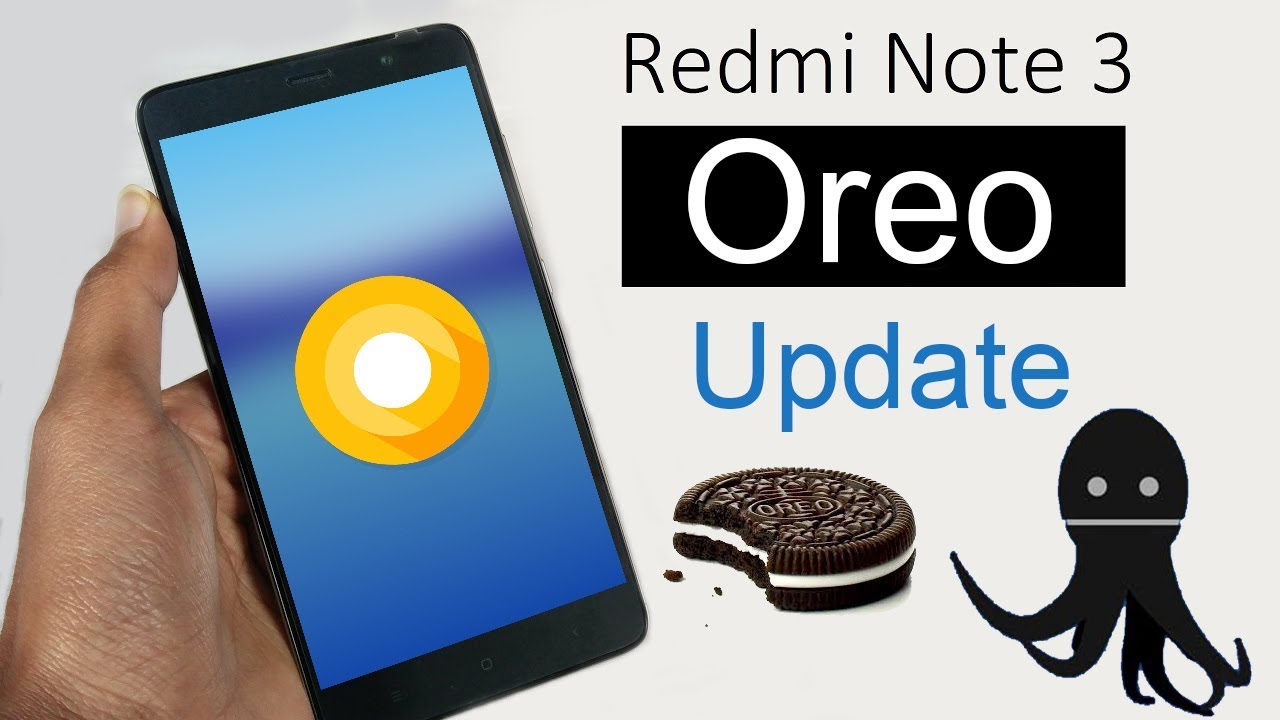 Redmi Note 3 Oreo Update: How to Install Android Oreo 8.0 based on Unofficial AOSP 8.0.0 Oreo
