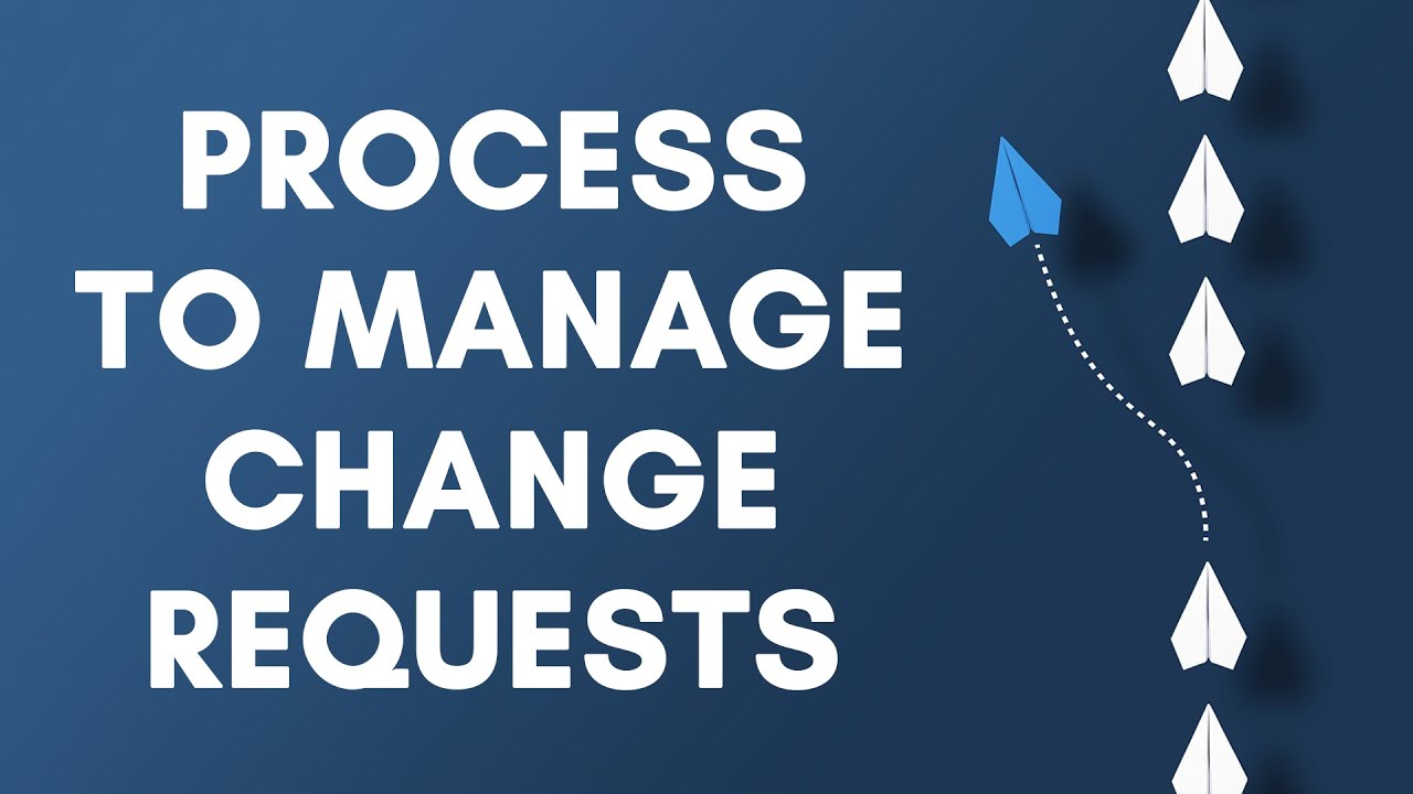 How to Manage Change Requests as a Business Analyst
