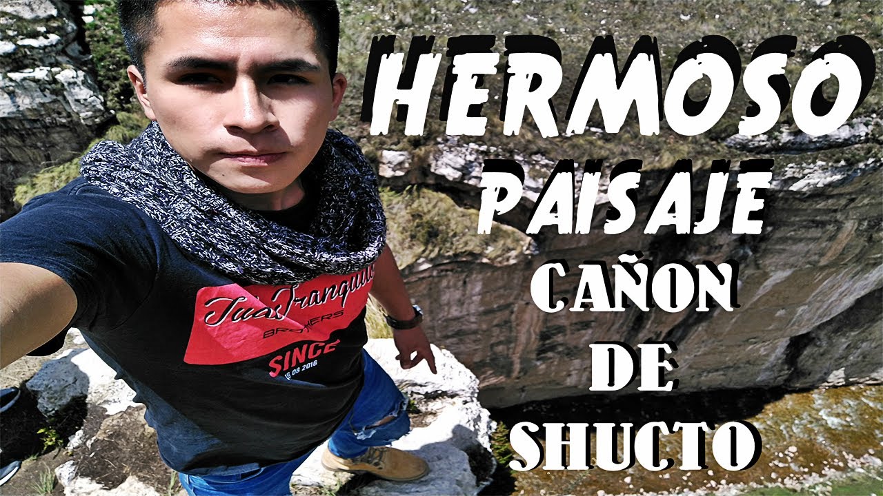 CAÑON DEL SHUCTO - JAUJA - JUNIN - PERU 4K