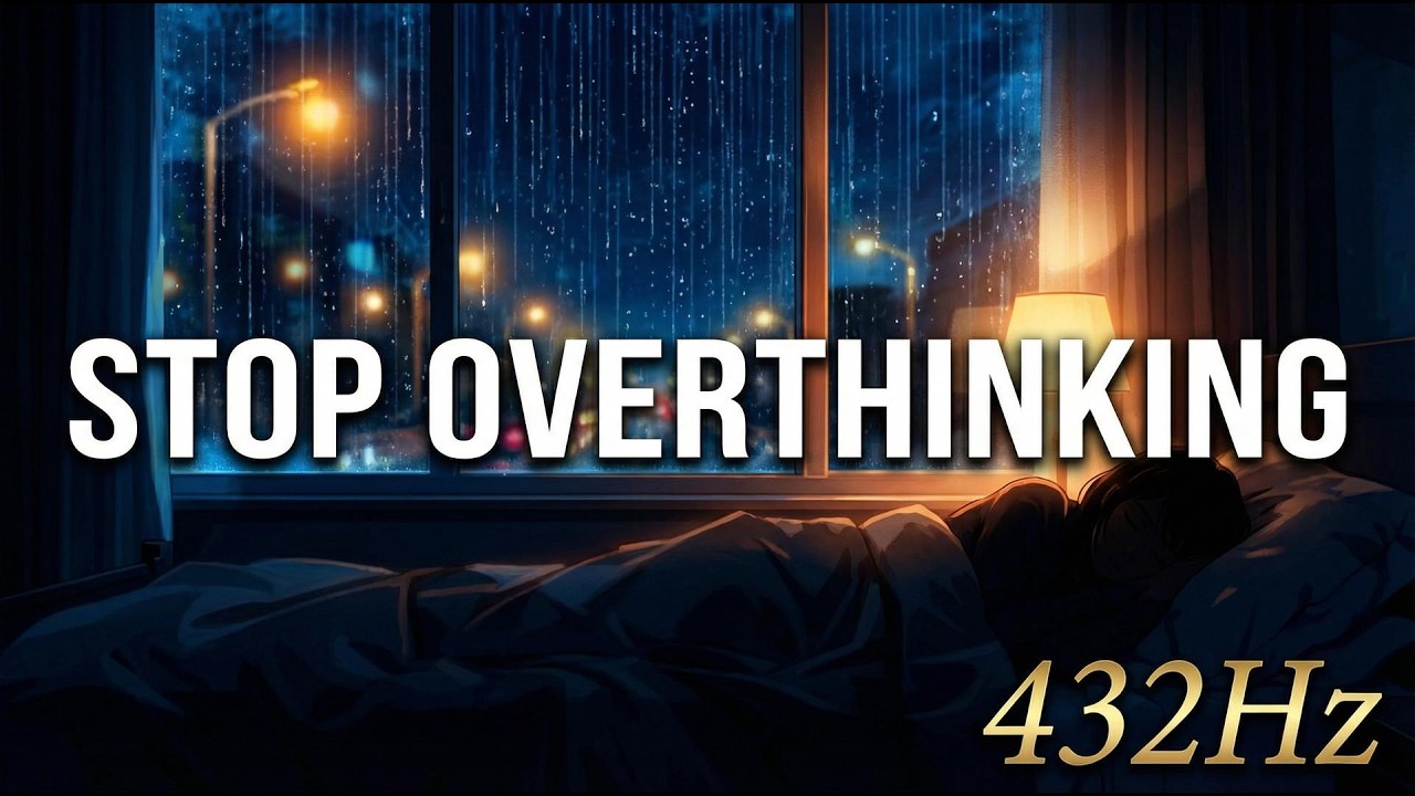 Stop Overthinking at Night | 432Hz Deep Sleep Music with Rain Sounds (2 Hours)