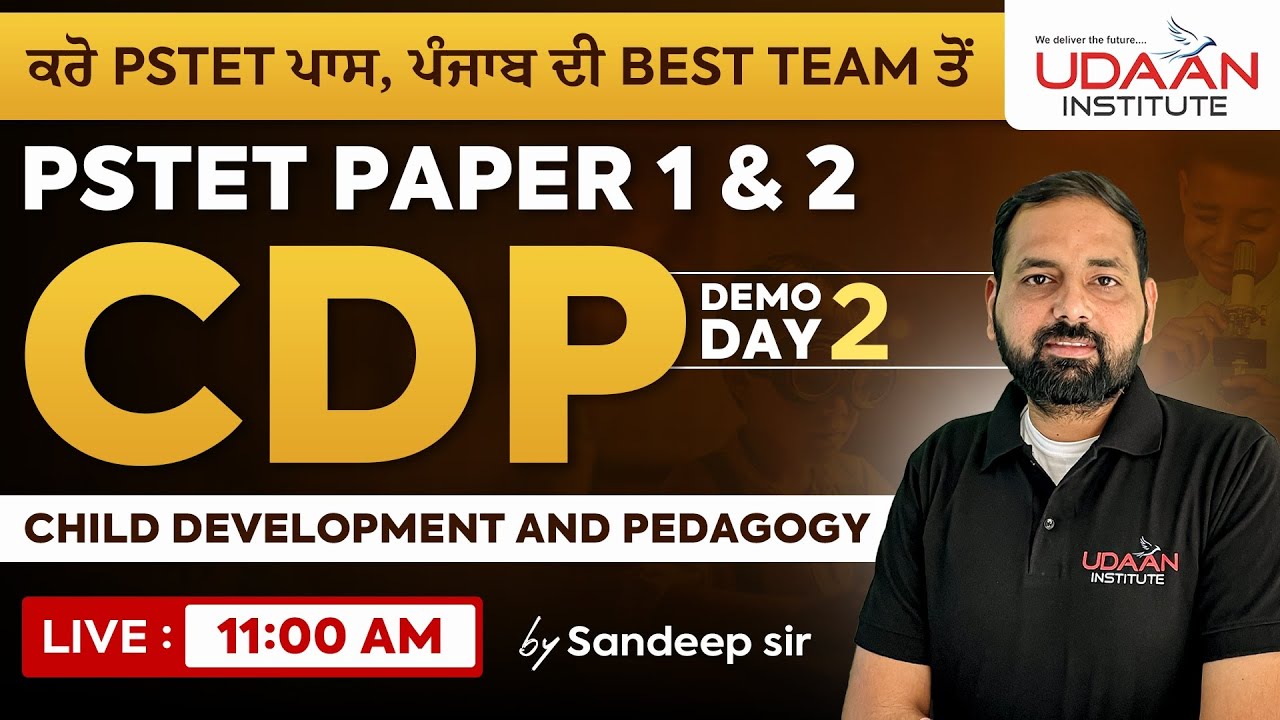 PSYCHOLOGY (CDP) | DEMO DAY-2 | PSTET 2025 | @11:00 AM | BY SANDEEP SIR