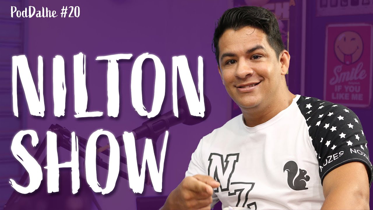 NILTON SHOW - PodDalhe CAST #20