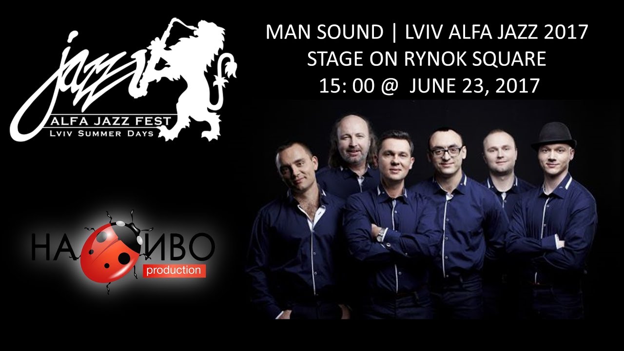 НАЖИВО | MAN SOUND | LVIV ALFA JAZZ 2017 | STAGE ON RYNOK SQUARE @ 15:00