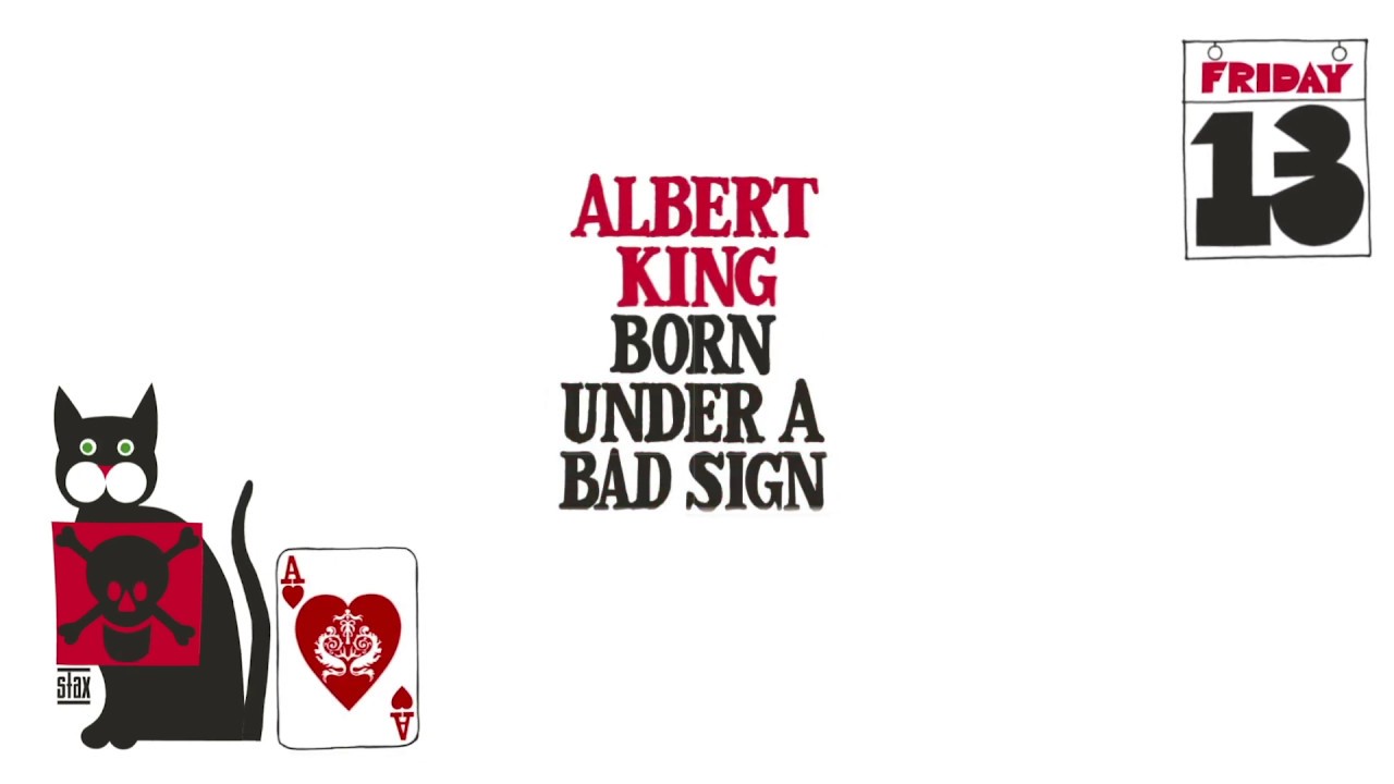 Albert King - Born Under A Bad Sign (Official Lyric Video)