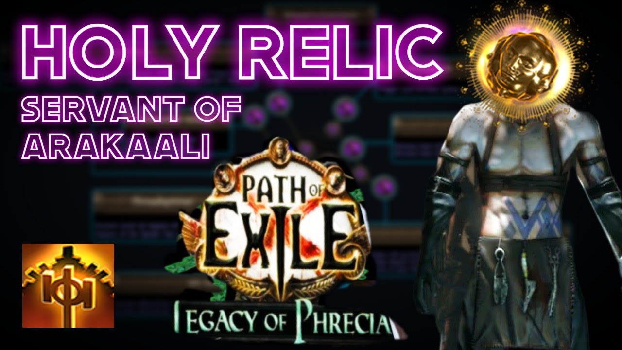 Holy Relic Servant of Arakaali PoE Event Phrecia Build / Leveling Guide