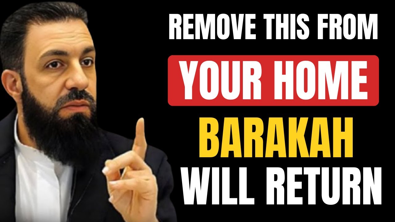 Remove This From Your Home & Barakah Will Return | Powerful Islamic Reminder