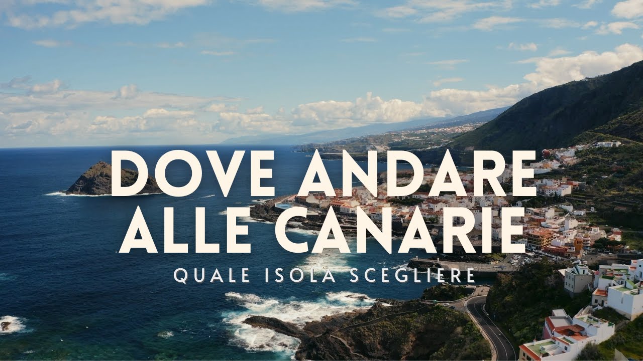 Dove andare alle Canarie: quale isola scegliere | Alpitour