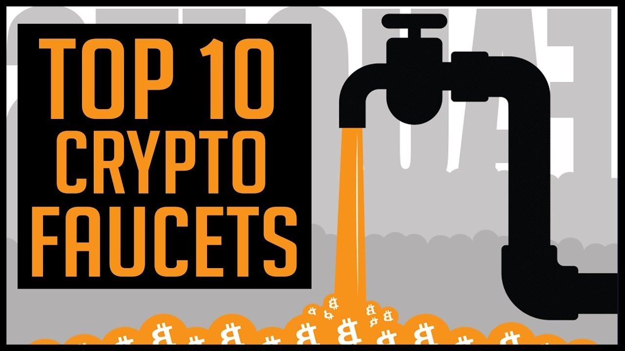 Top 10 Cryptocurrency Faucets That Investors Must Know about
