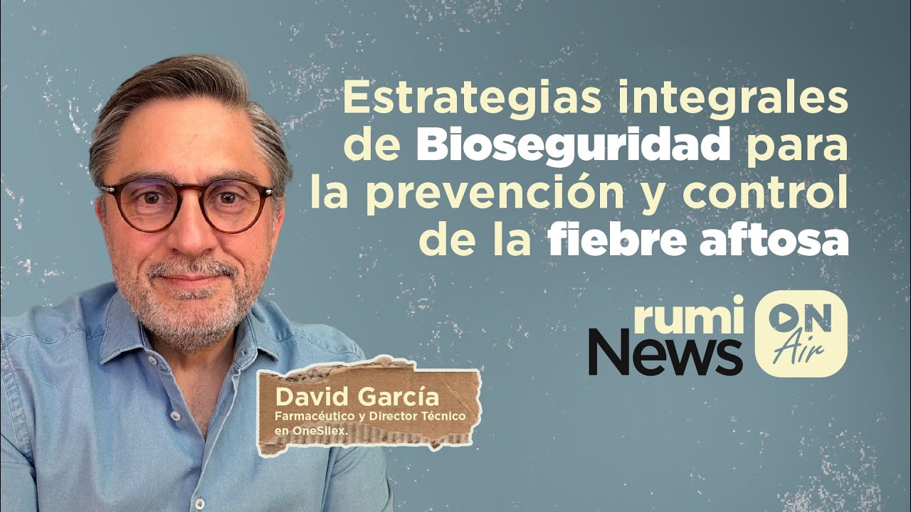 Estrategias de Bioseguridad para la prevención y control de la fiebre aftosa con David García