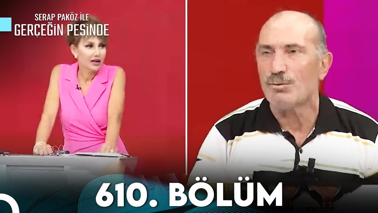 Gerçeğin Peşinde 610. Bölüm