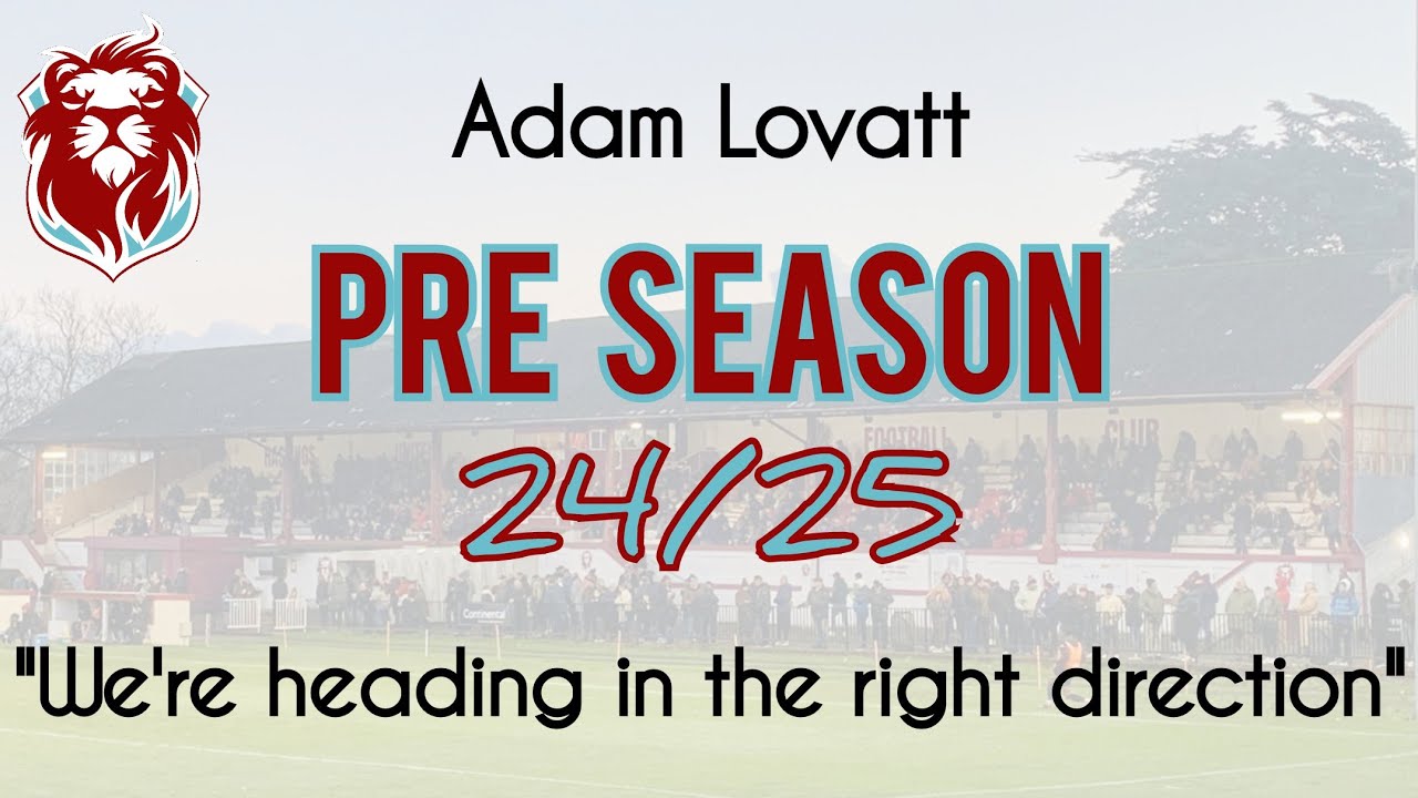 PRE SEASON 24/25 | THE SKIPPERS VIEW | Eastbourne Town (A)