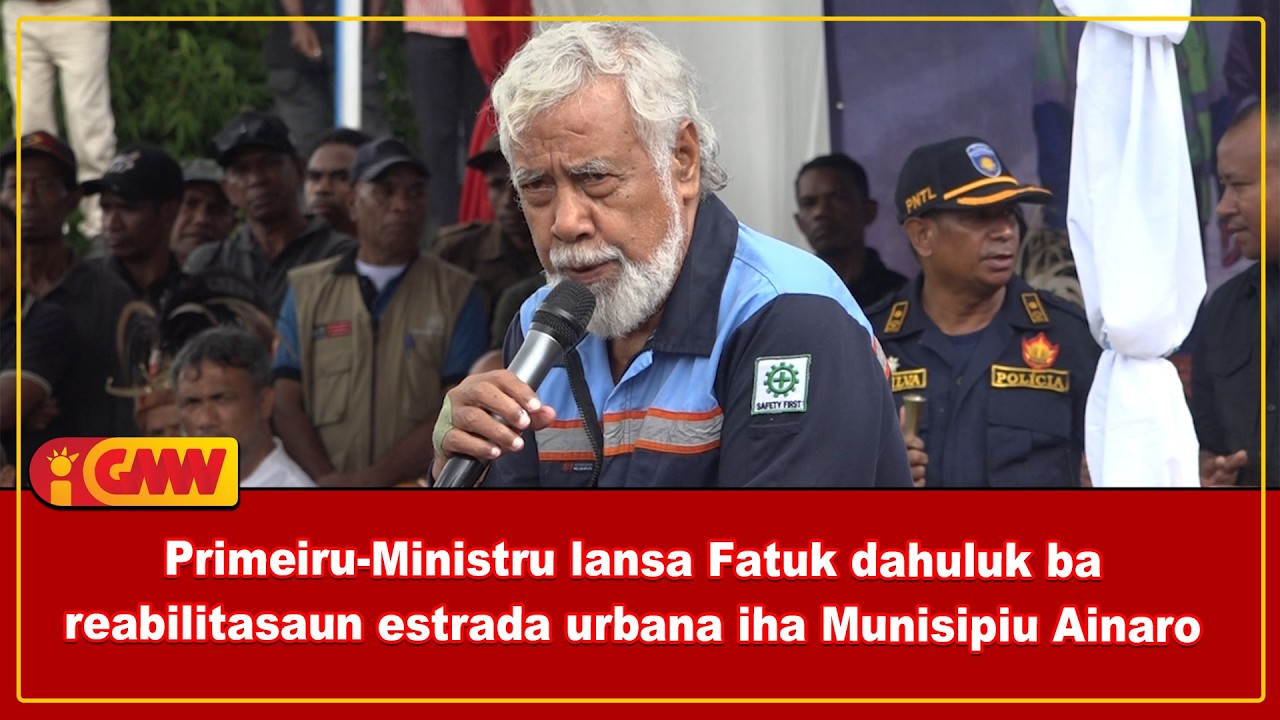 Primeiru-Ministru lansa Fatuk dahuluk ba reabilitasaun estrada urbana iha Munisipiu Ainaro
