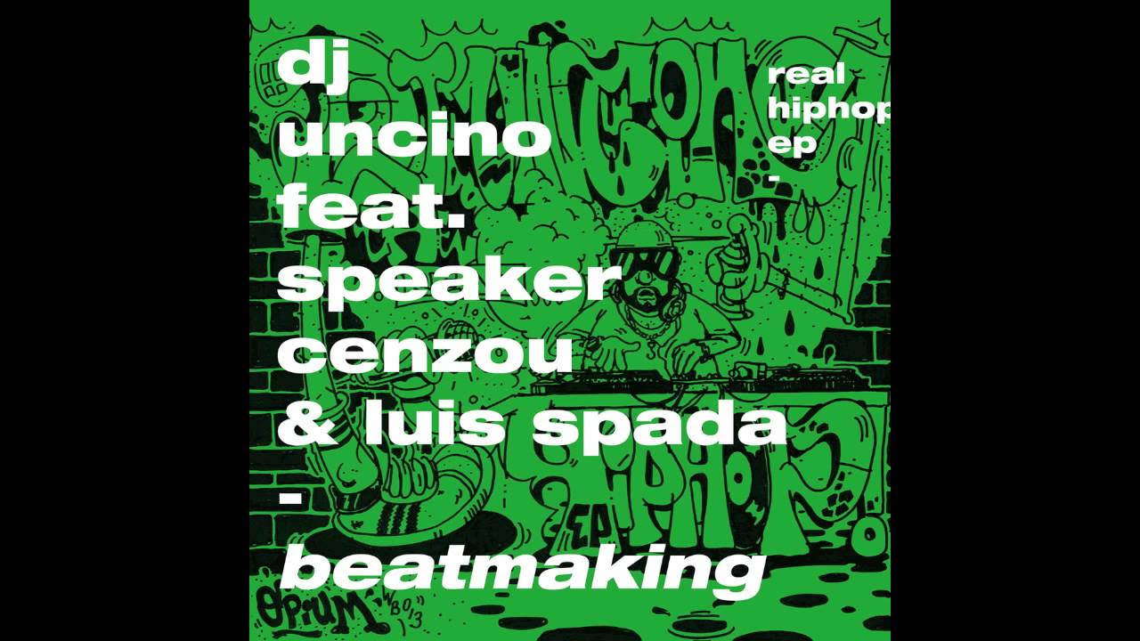 DJUNCINO - BEATMAKING feat. SPEAKER CENZOU & LUIS SPADA