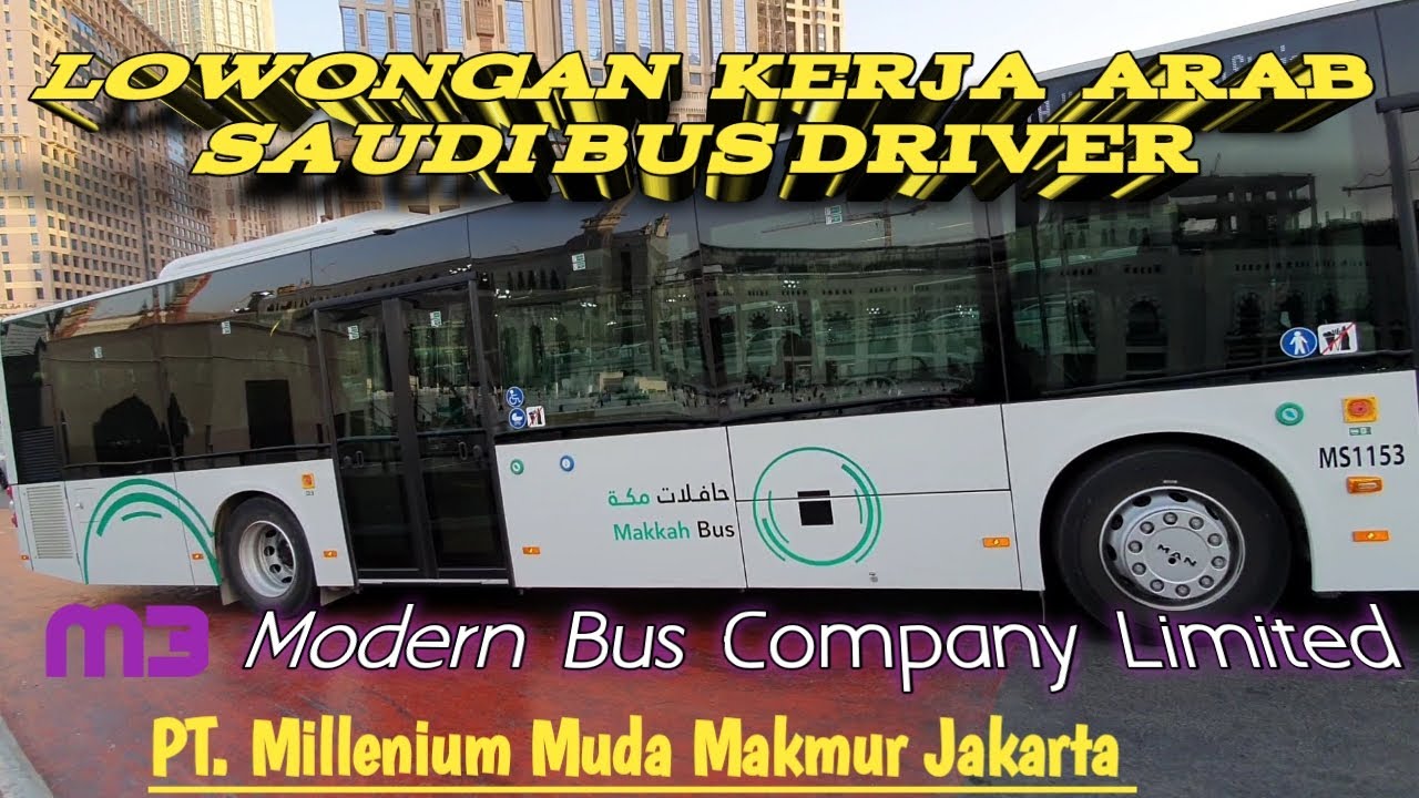 LOWONGAN KERJA ARAB SAUDI BUS DRIVER KOTA MAKKAH