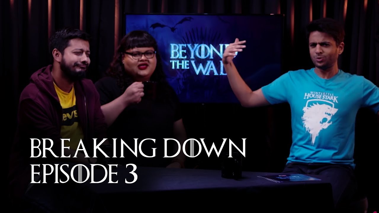 Game of Thrones S08E03: Discussion ft. Rohan Joshi, Supriya Joshi and Tejas Menon