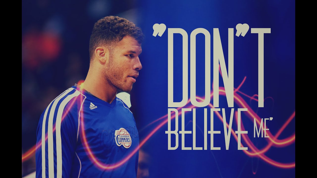 Blake Griffin Mix - "Don't Believe Me" ᴴᴰ