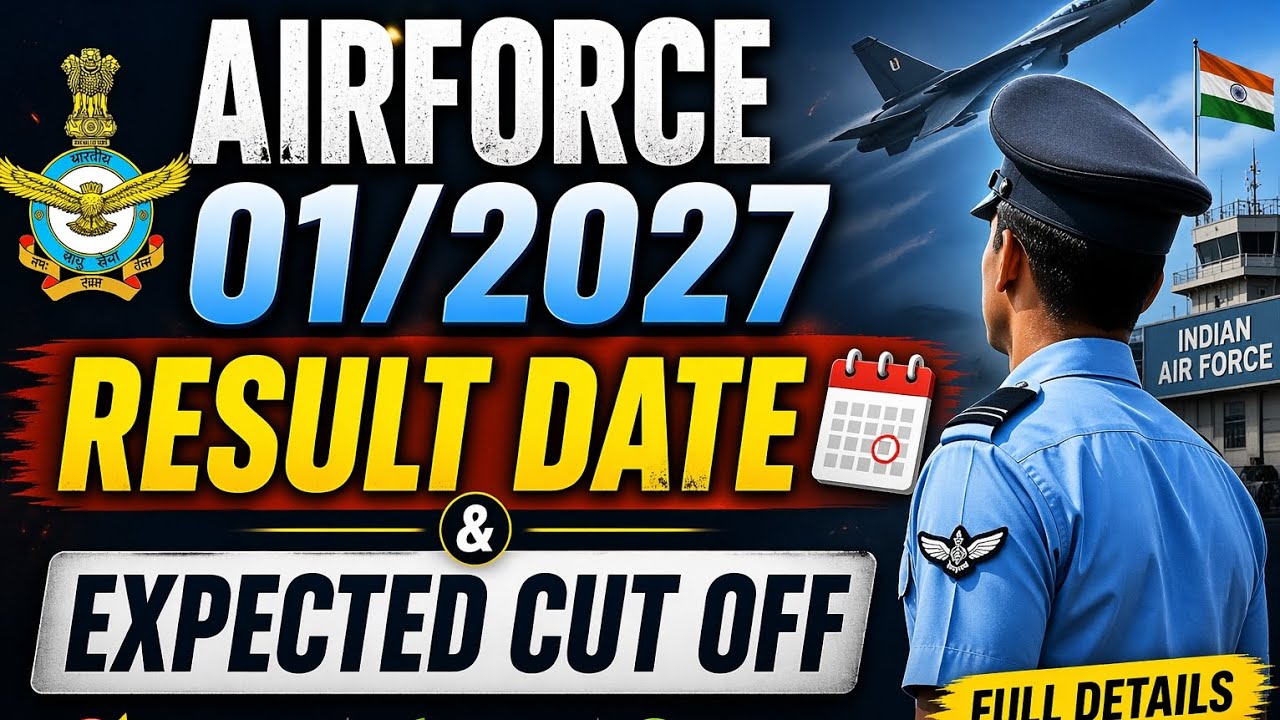 Airforce 01/2027 Result Date & Expected Cut Off | Full Details