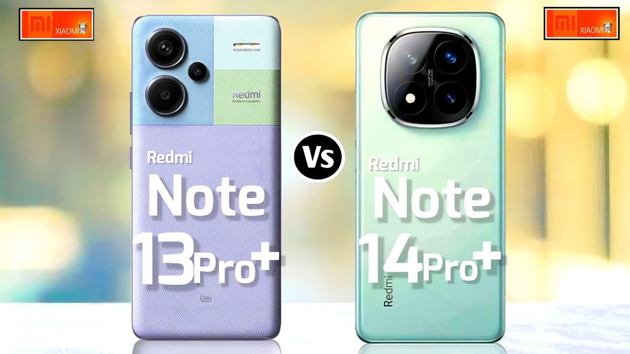 Redmi Note 13 Pro + vs Redmi Note 14 Pro + full review