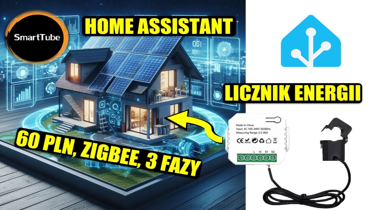 [PL] Licznik Energii Elektrycznej w Home Assistant na 3 Fazy Zigbee Tuya #OdZeraDoAutomatykiDomu #11