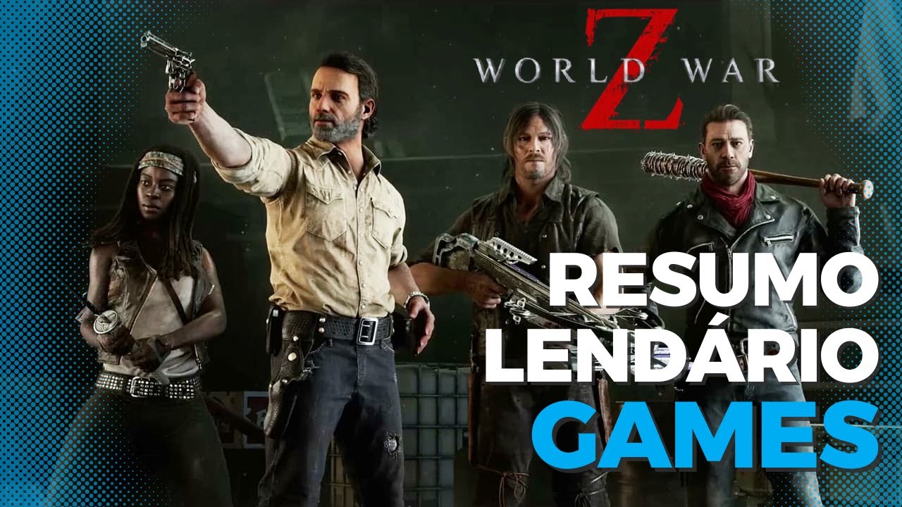 RESUMO  LEND&Aacute;RIO GAMES I DLC WORLD WAR Z X THE WALKING DEAD 2026!