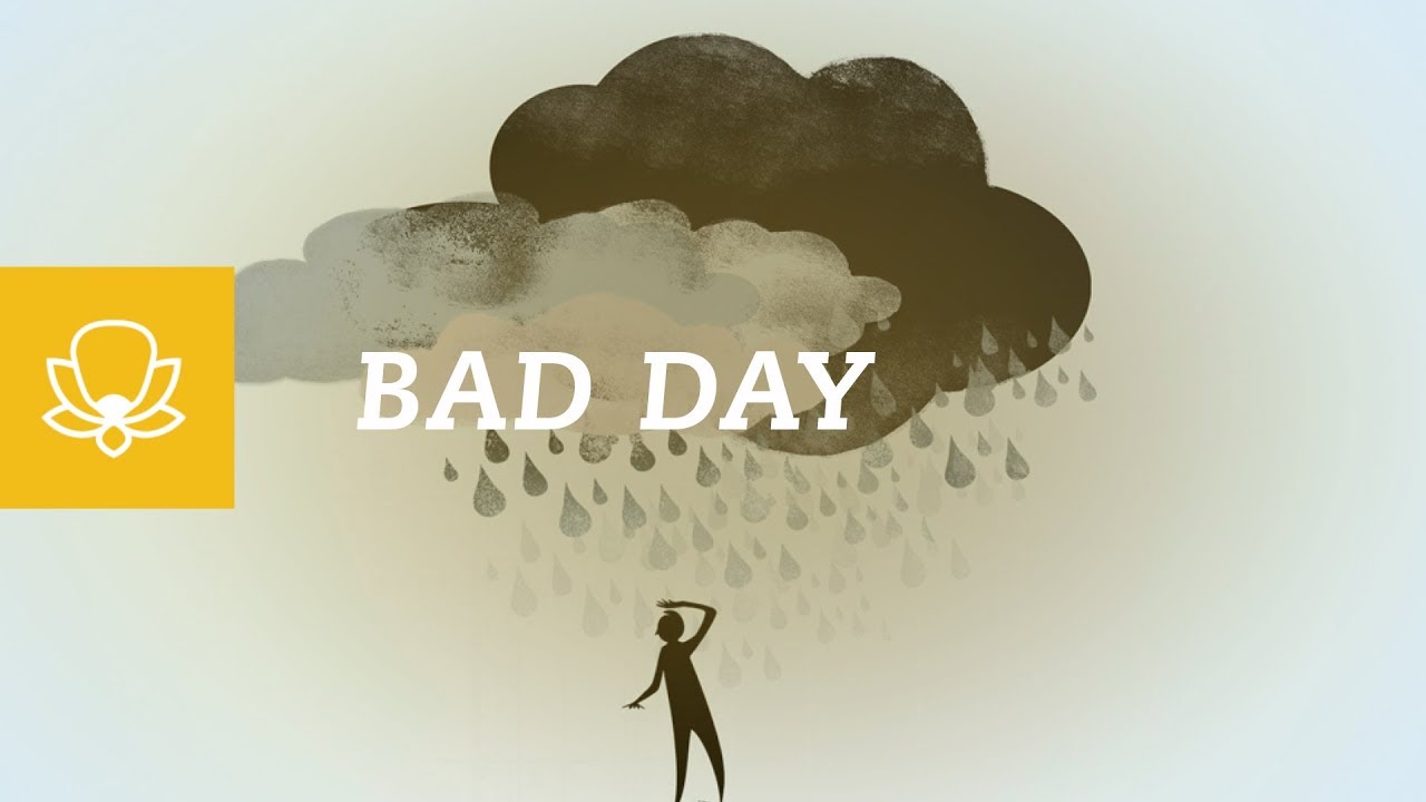 How to Handle a Bad Day - Coping with Hard Times