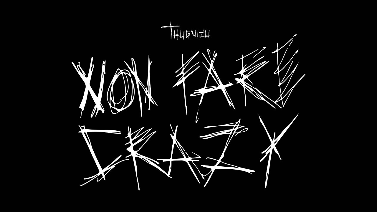 ThugNizu-NON FARE CRAZY (Prod.Debug)