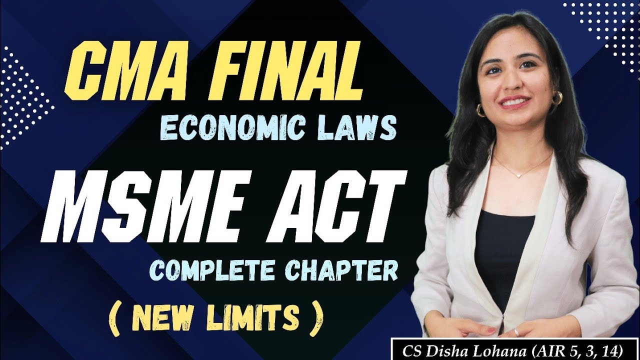 CMA Final Law | MSME Act | Economic Laws | June/December 2026 | CS Disha Lohana | Commerce Educators