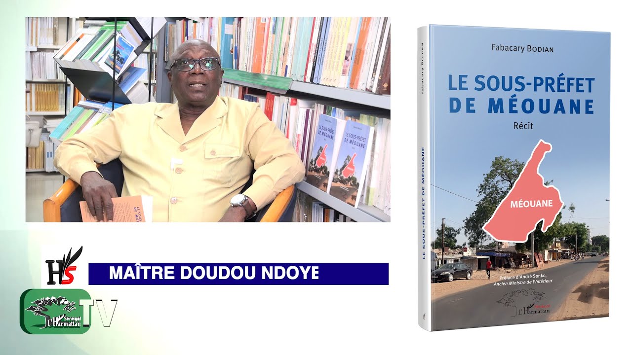 LE SOUS PRÉFET DE MÉOUANE - Récit - Fabacary Bodian
