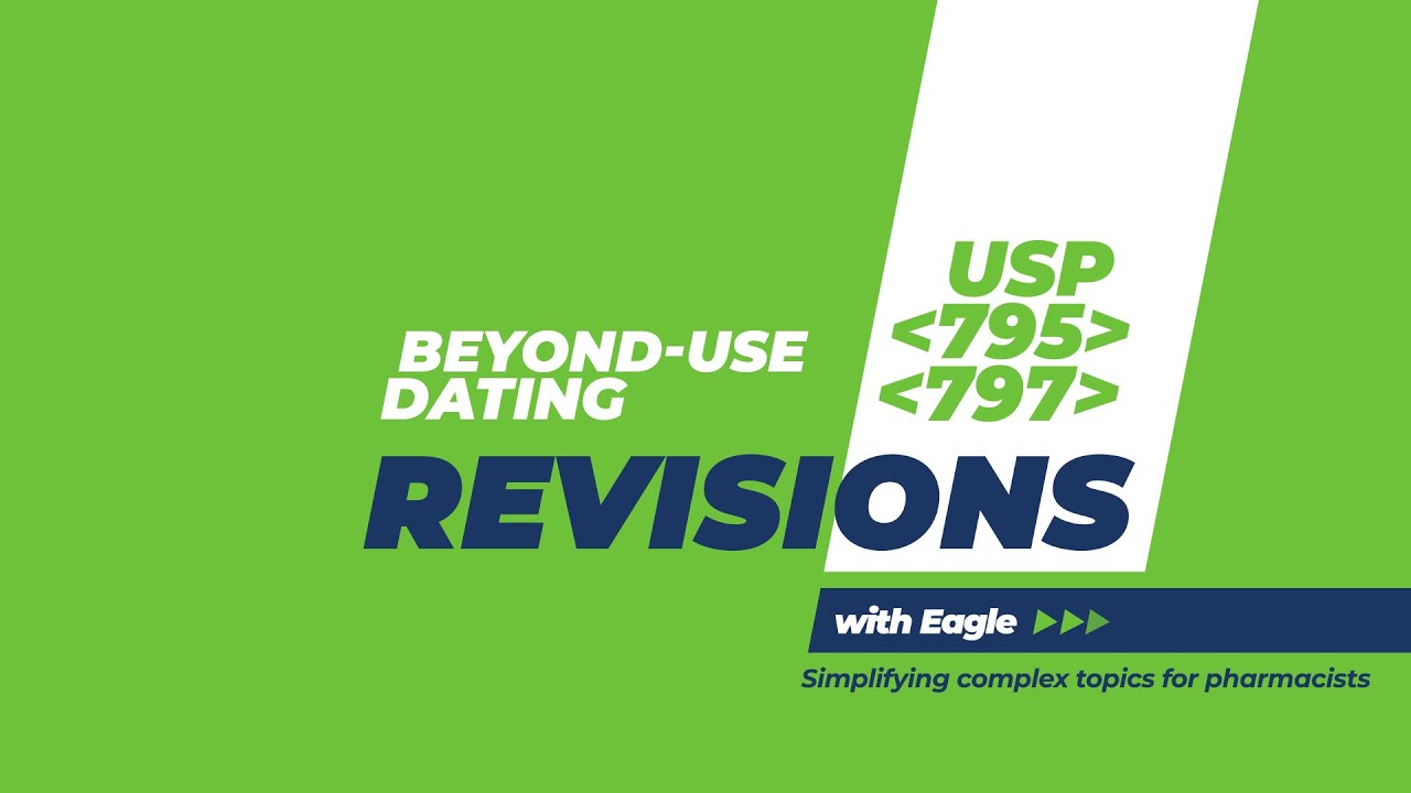 Beyond-Use Dates | USP 795 & 797 Revisions
