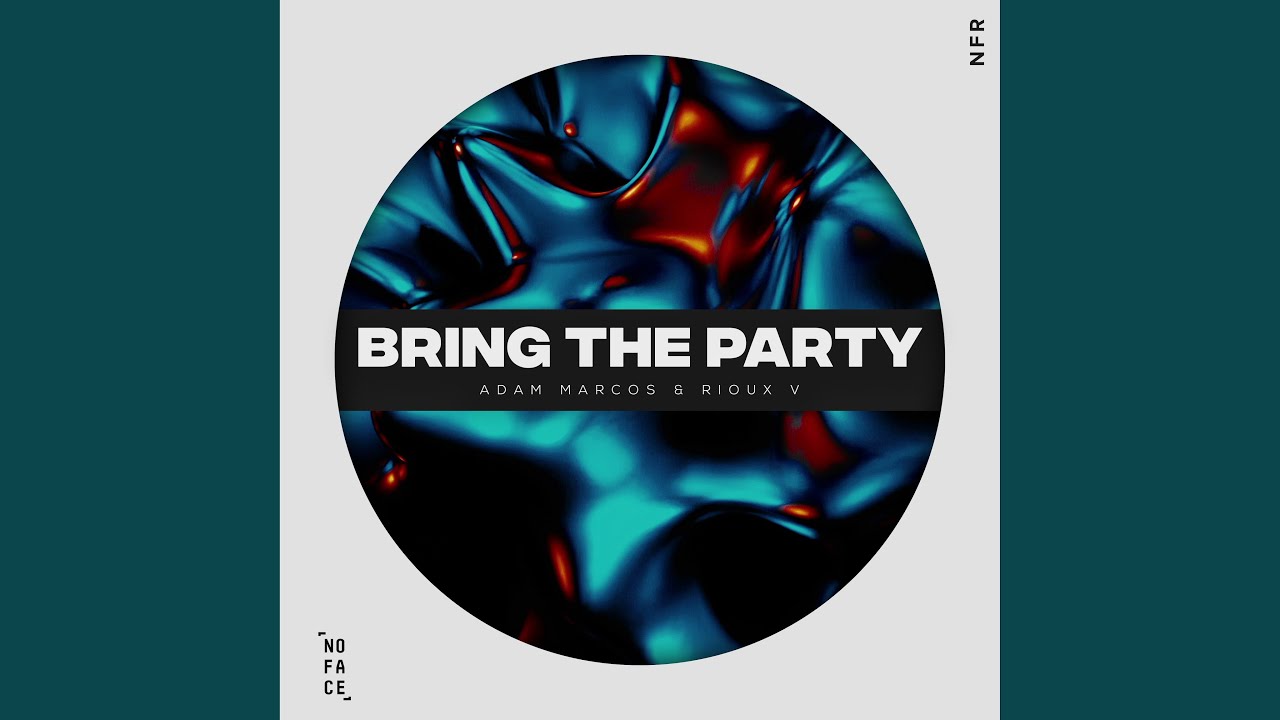 Bring The Party (Extended Mix)