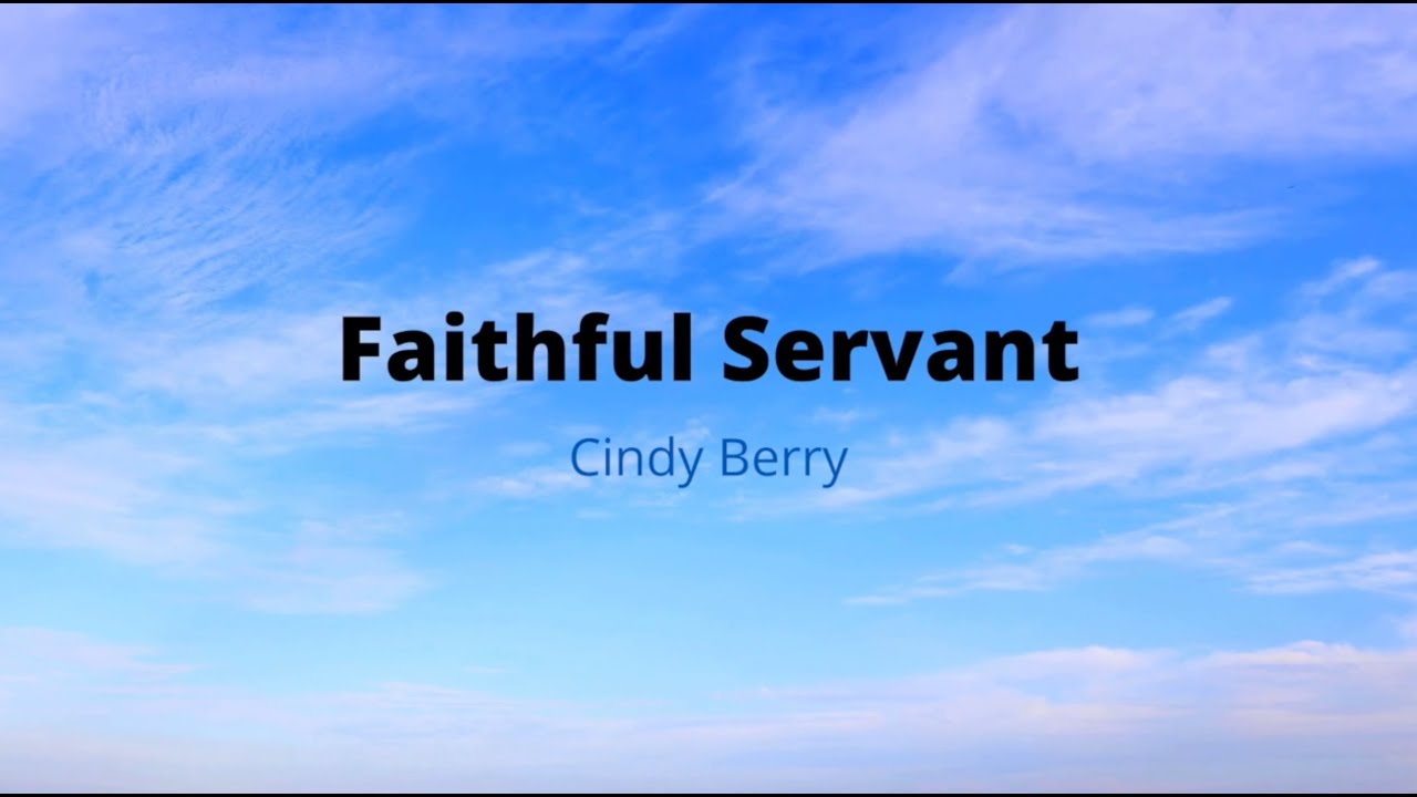 Faithful Servant